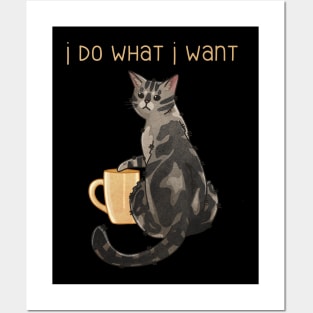 I do what I want - Tabby cat Posters and Art